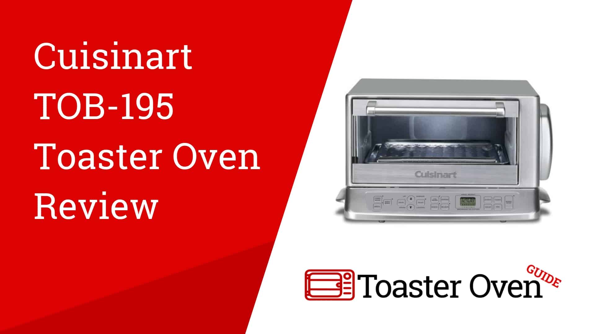 Cuisinart TOB-195 Toaster Oven Review